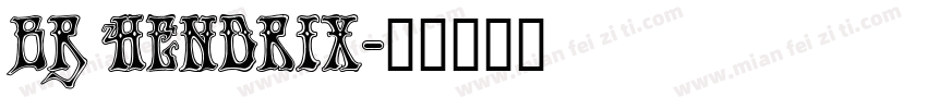 BR Hendrix字体转换